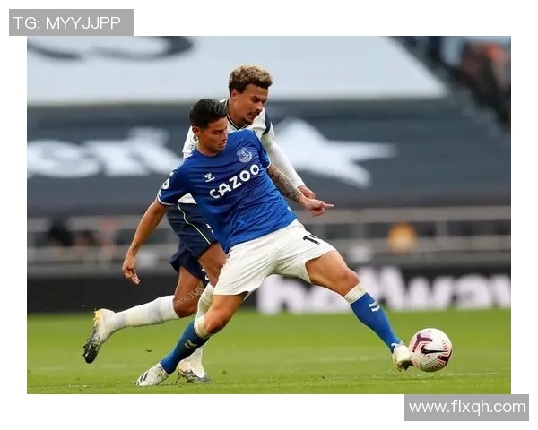 埃弗顿对阵热刺焦点战役J罗能否引领球队逆袭成功